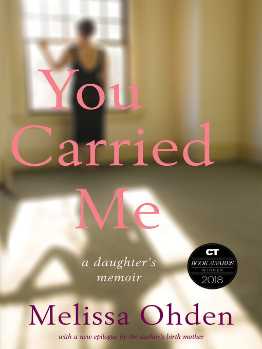 Title details for You Carried Me by Melissa Ohden - Available
